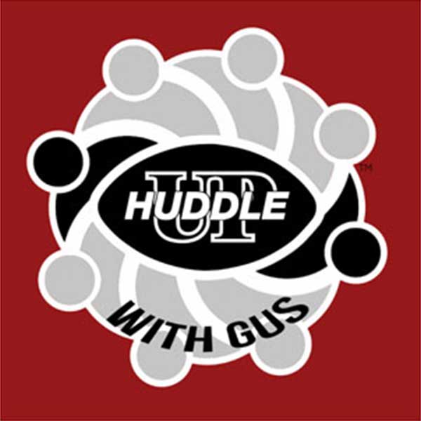 Huddle Up With Gus