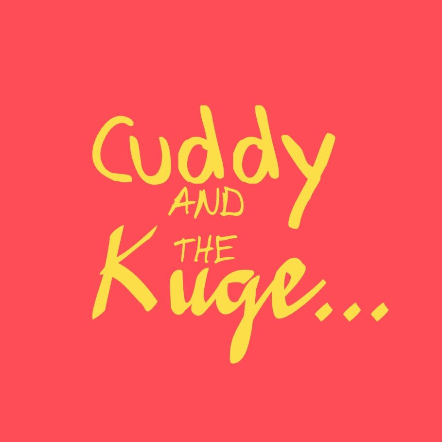 Cuddy And The Kuge