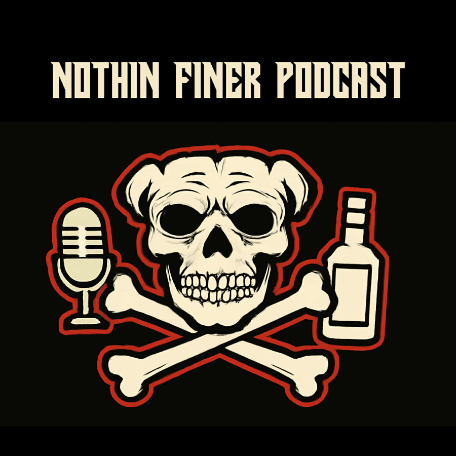 Nothin' Finer Podcast