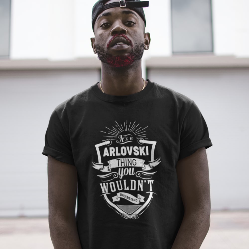 It's a ARLOVSKI Thing You Wouldn't Understand T-Shirt