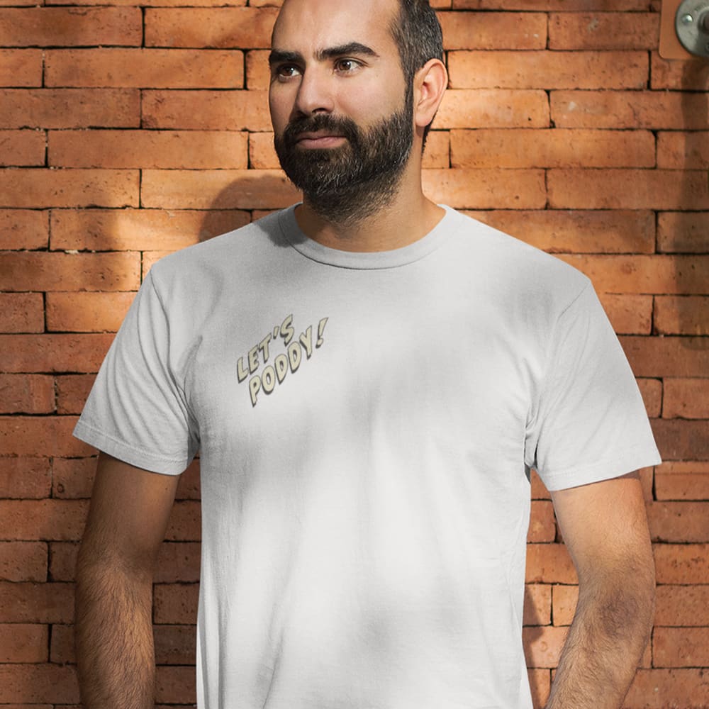 Let's Poddy T-Shirt