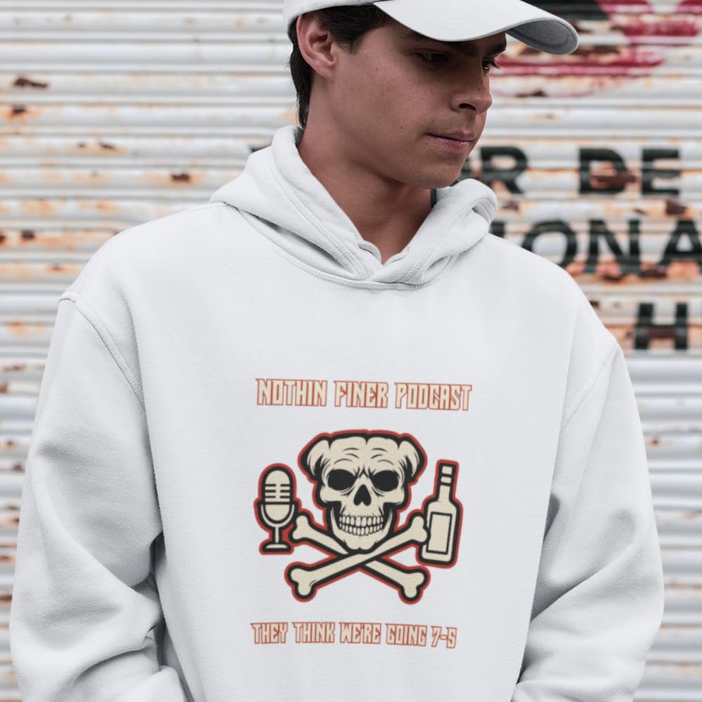 Nothin' Finer Podcast Hoodie