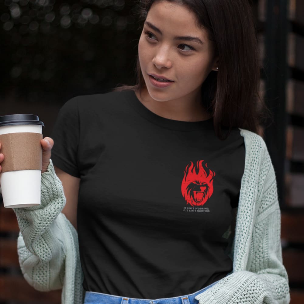 IT AIN'T WORKING IF IT AIN'T HURTING WOMEN'S TSHIRT,MINI LOGO