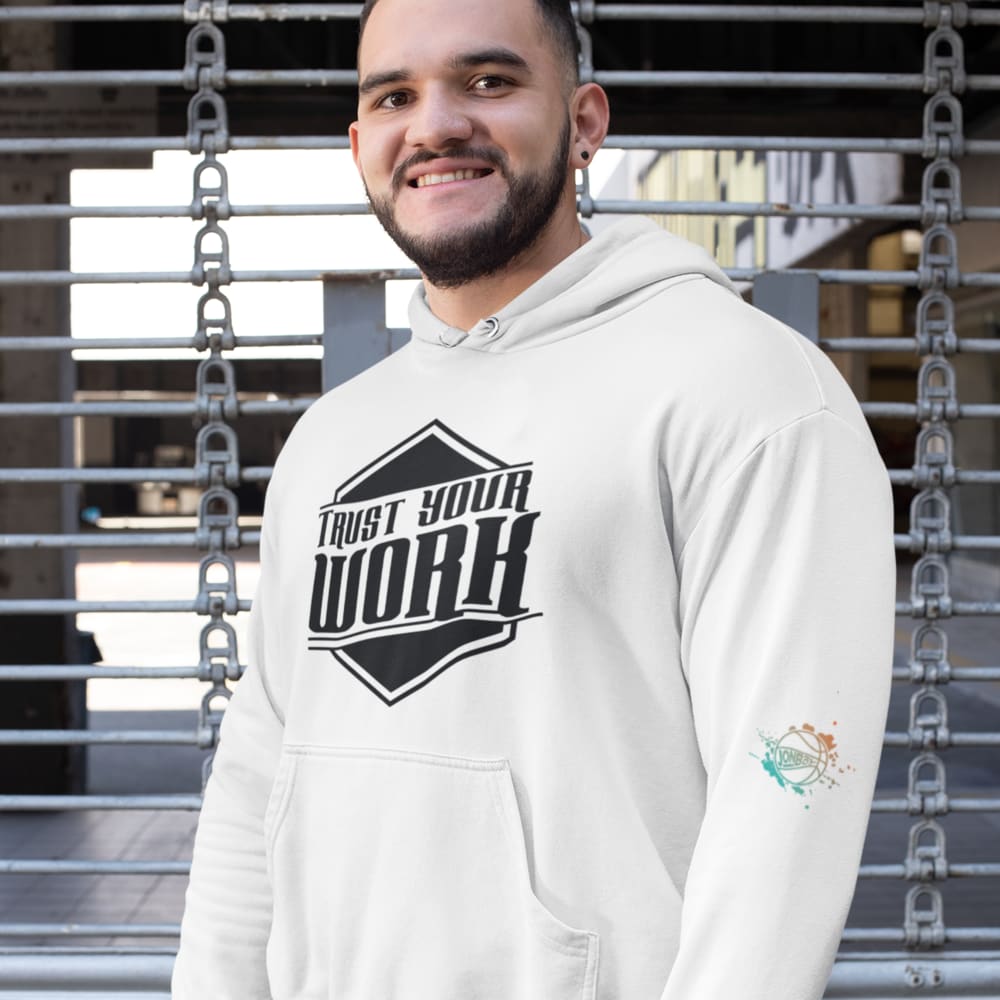 "Trust Your Work" Hoodie by Jonathan Bryant II