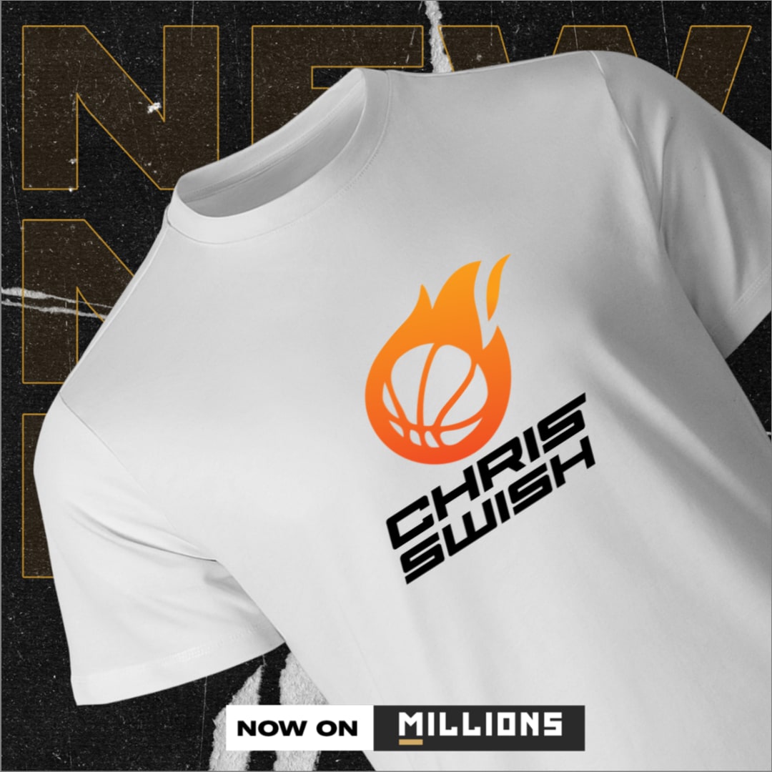 Shop Chris Swish Merch on MILLIONS
