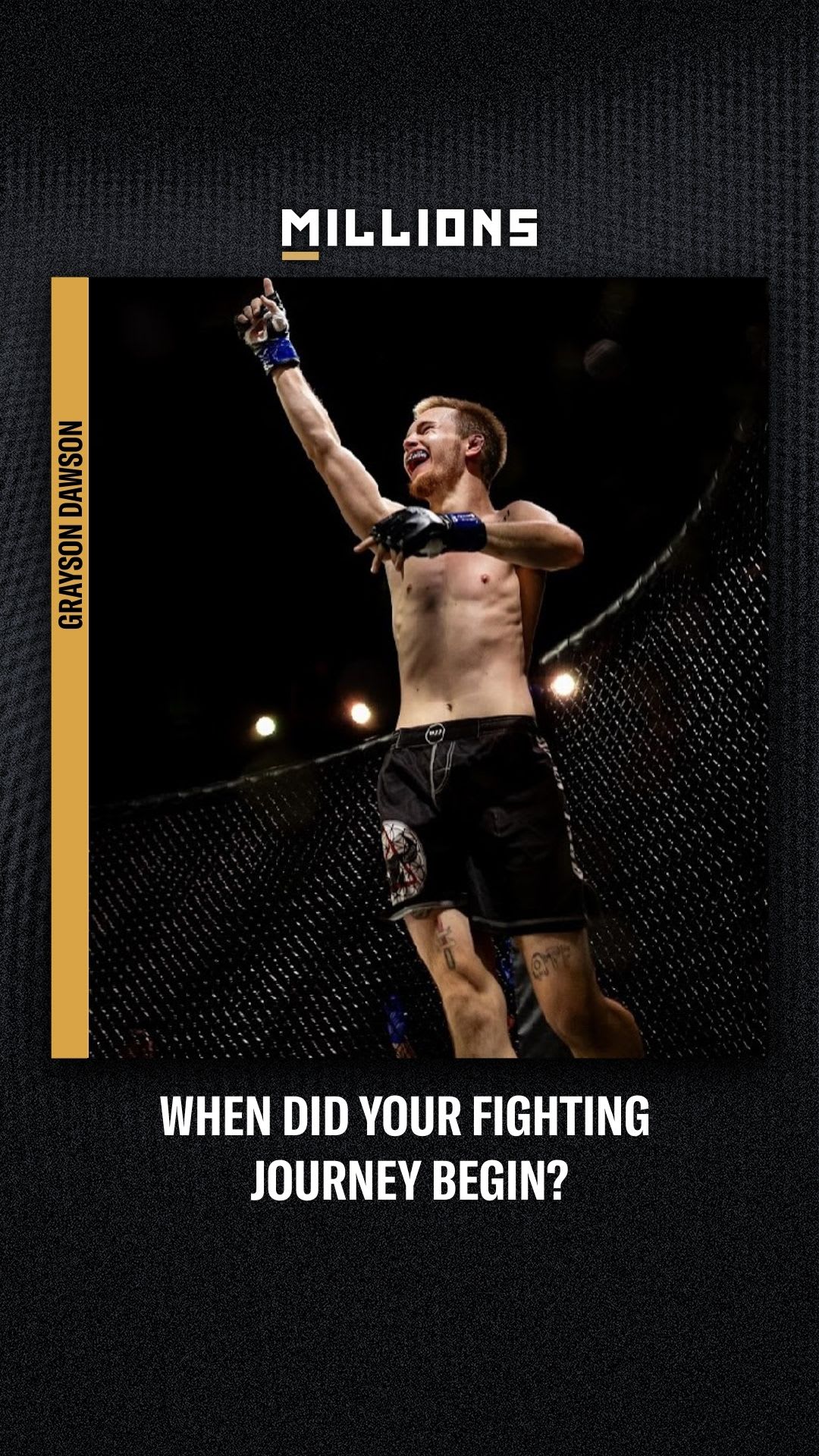 Grayson Dawson: When Did Your Fighting Journey Begin? | Podcast