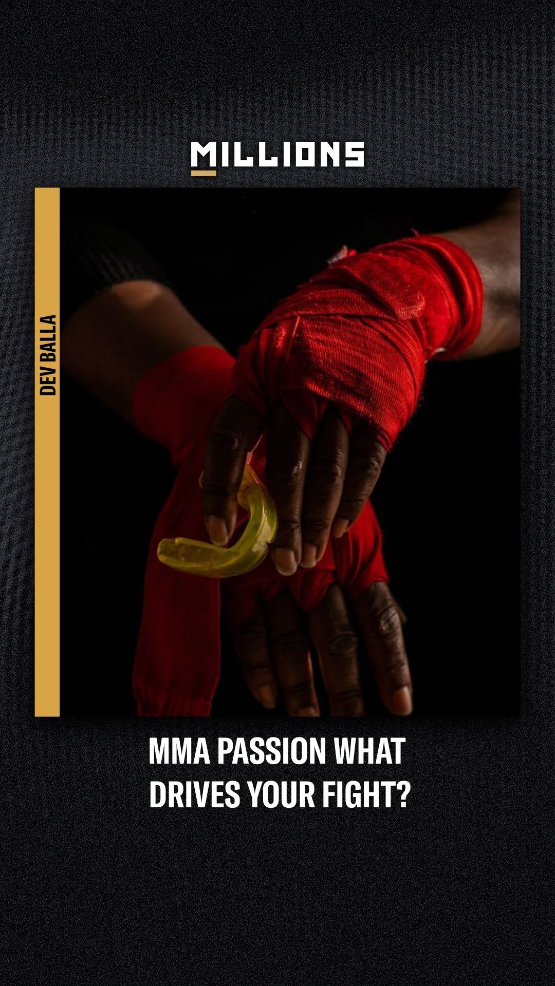 Dev Balla: MMA Passion What Drives Your Fight? | Podcast