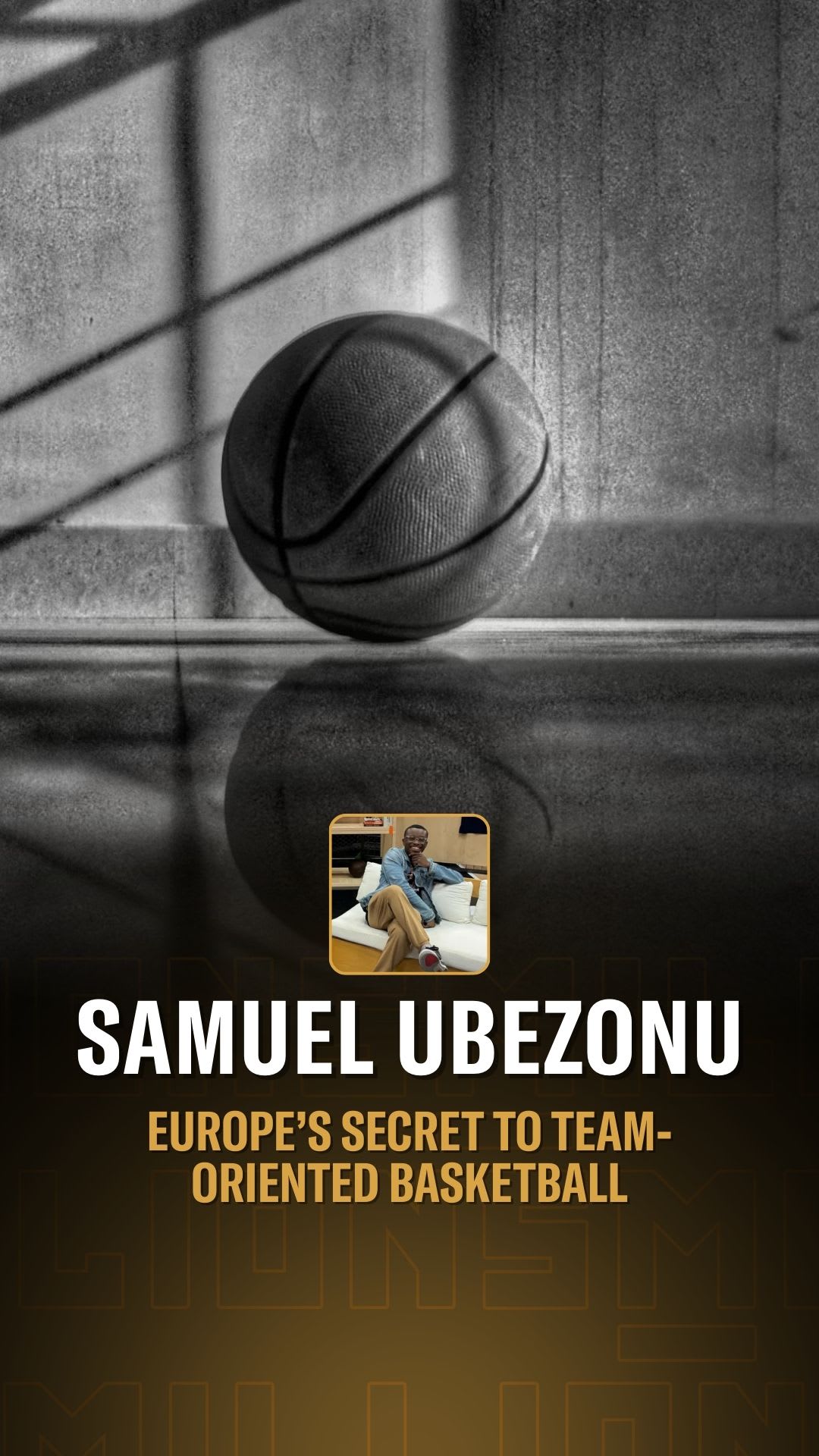 Samuel Ubezonu: European vs. USA Basketball – The Team Play Difference | Press Interview