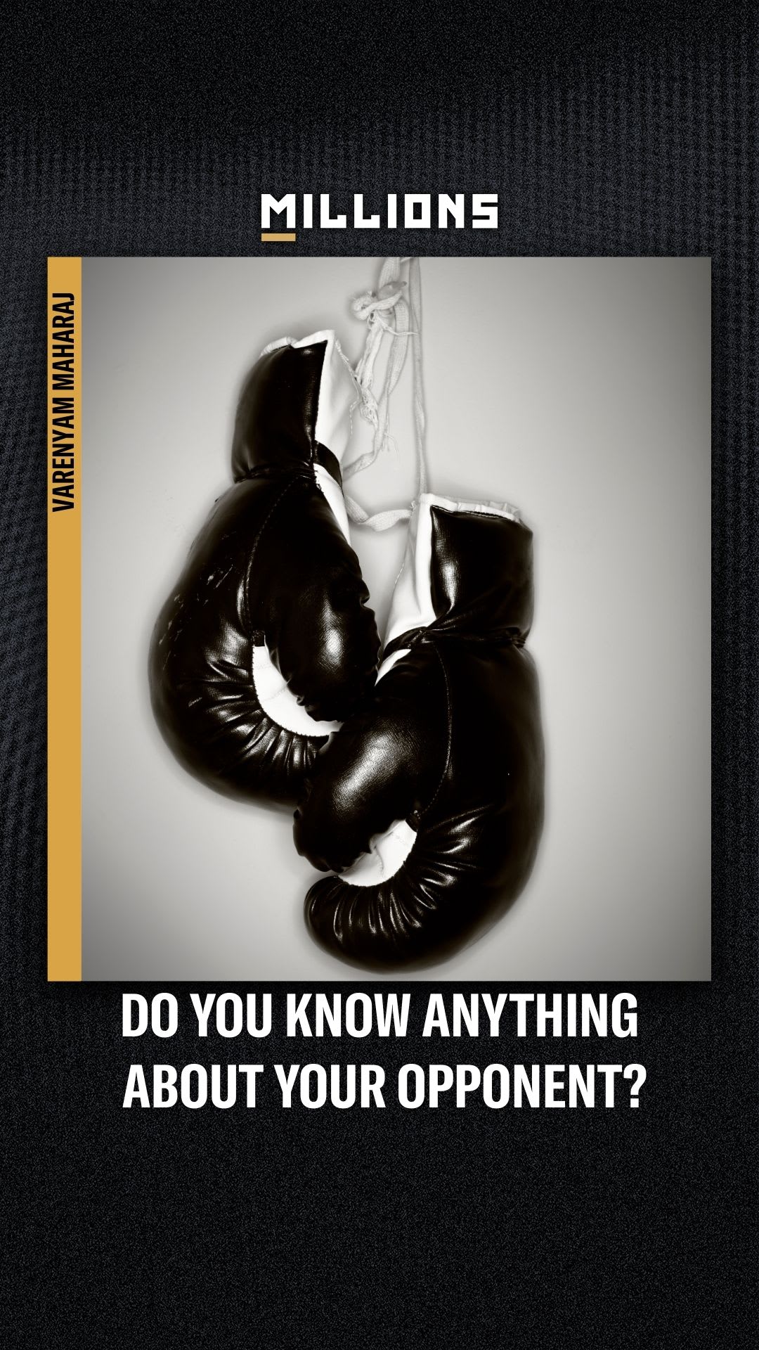 Varenyam Maharaj: Do You Know Anything About Your Opponent? | PPV Press Interview