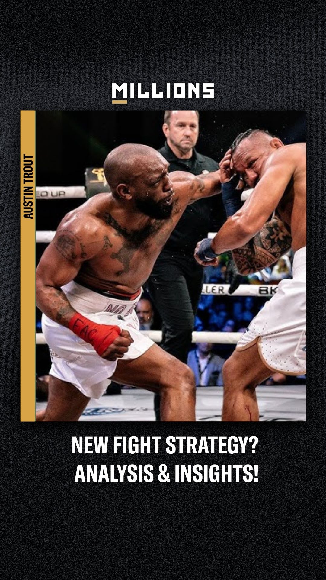 Austin Trout: New Fight Strategy? Analysis & Insights! | Podcast