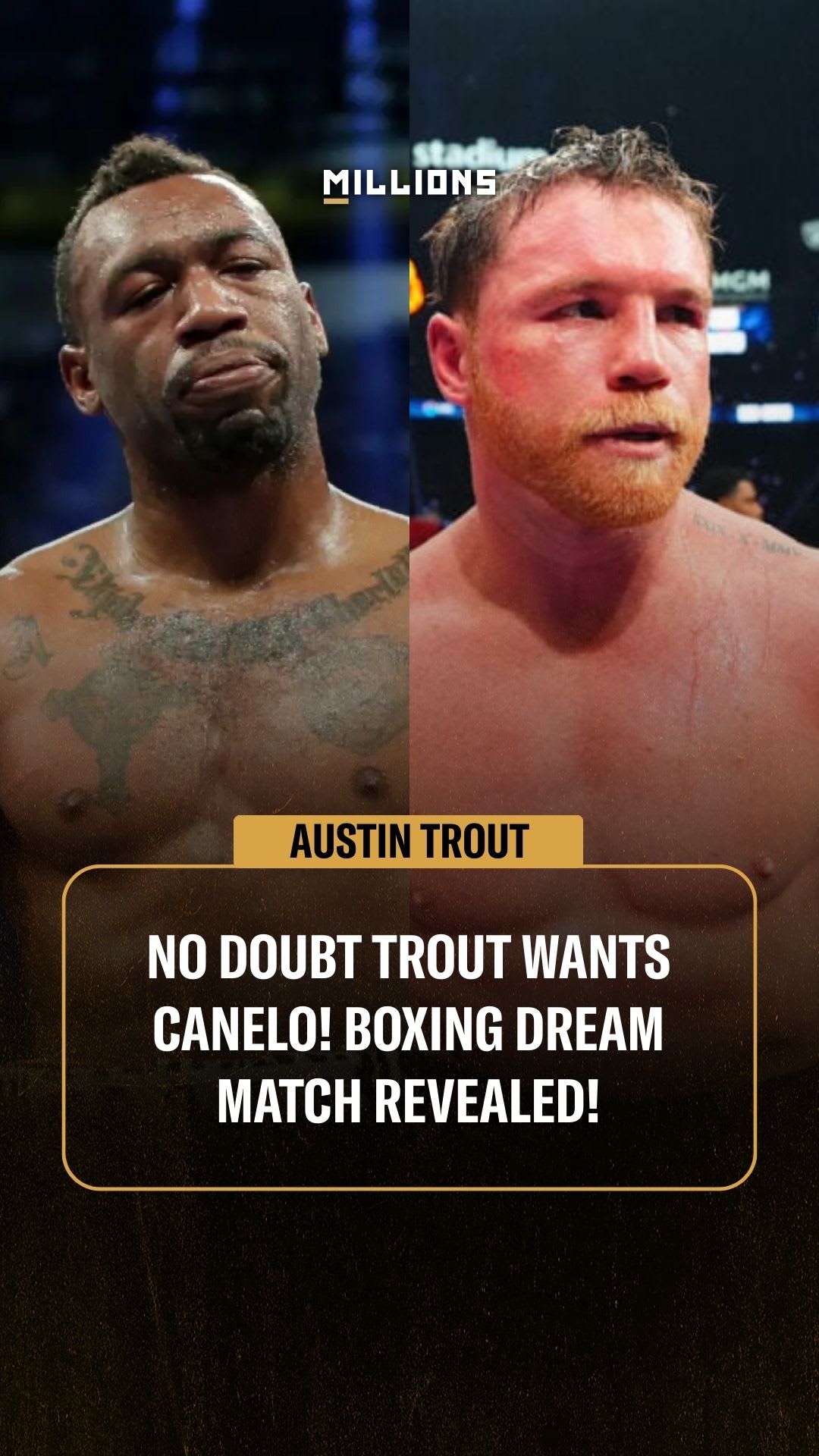 Austin Trout: No Doubt Trout Wants Canelo! Boxing Dream Match Revealed! | Podcast