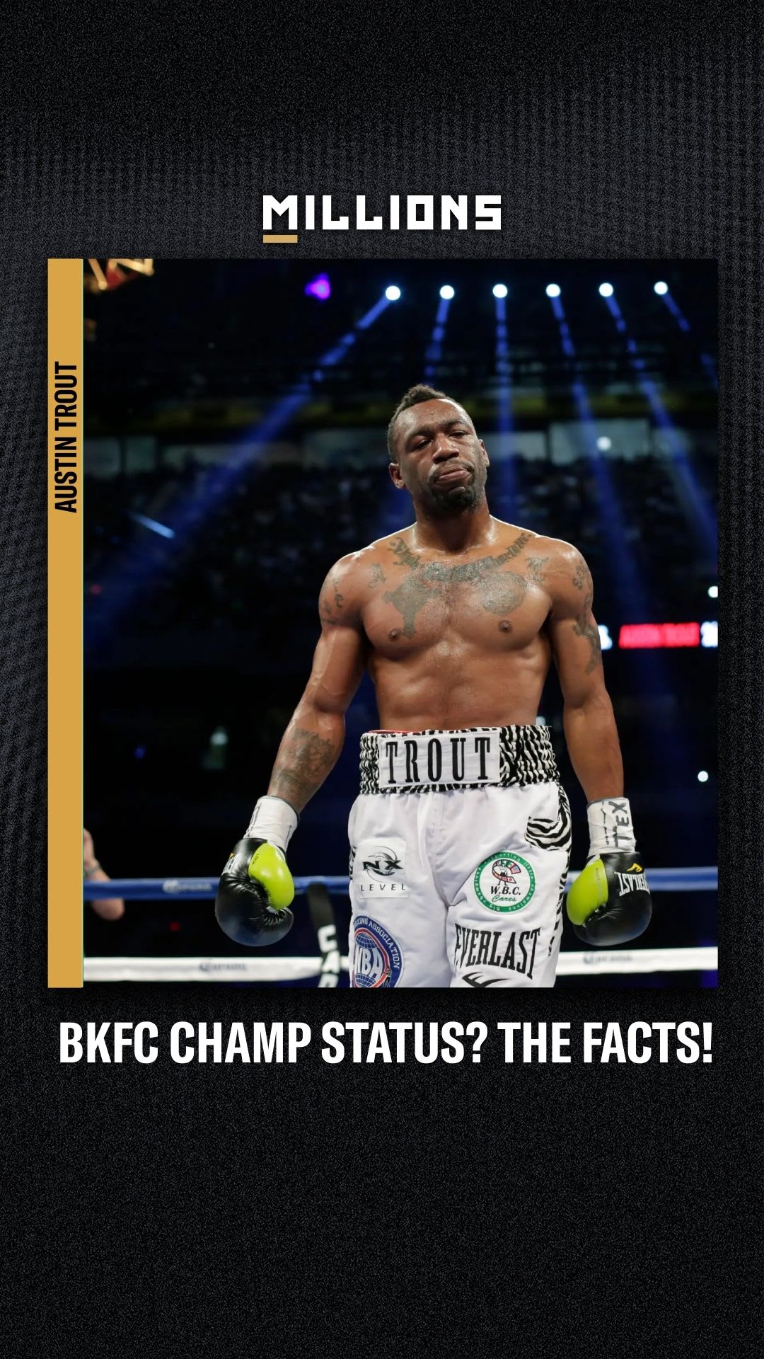 Austin Trout: BKFC Champ Status? The Facts! | Podcast