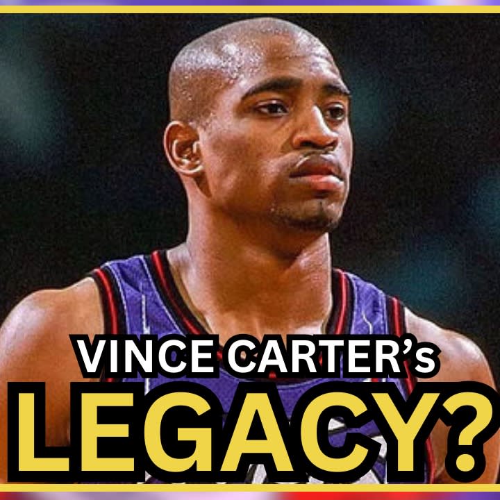 Vince Carter's Legacy as a Toronto Raptor and NBA Star