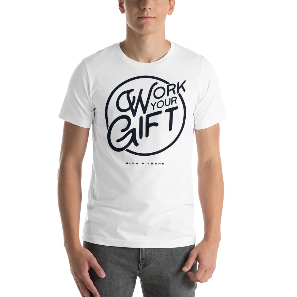 "Work Your Gift" by Glyn Milburn - Shirt, Black Logo