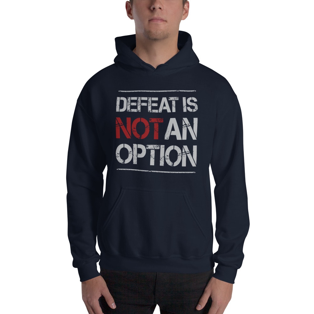 Defeat Is Not An Option by Scott Selland ’s Hoodie