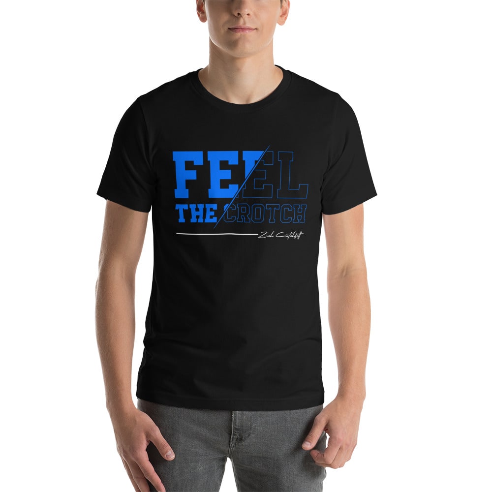 "Feel The Crotch" by Zach Crotchfelt Shirt, White Logo