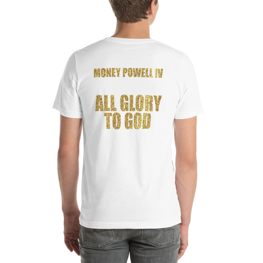 All Glory To God by Money Powell IV T-Shirt