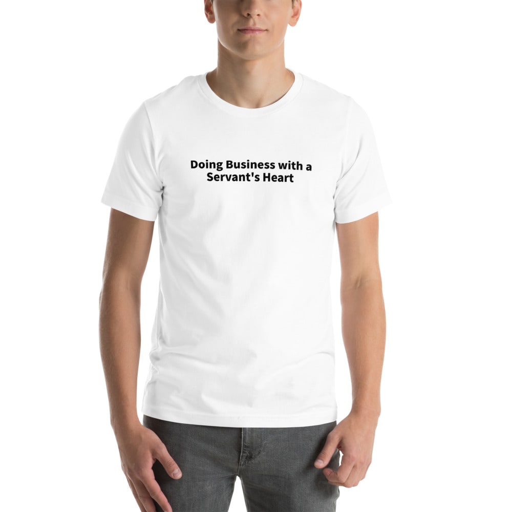 Doing Business with a Servant's Heart  Men's T-Shirt
