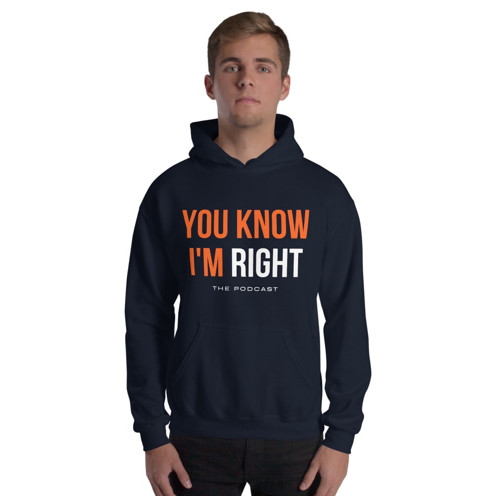 You Know I'm Right's Hoodie