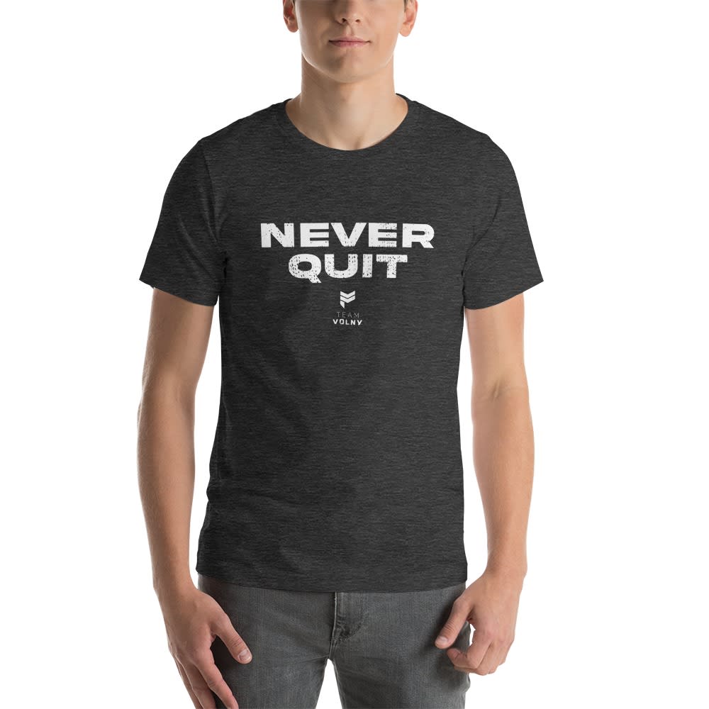 Never Quit by Patrice Volny, T-Shirt, White Logo