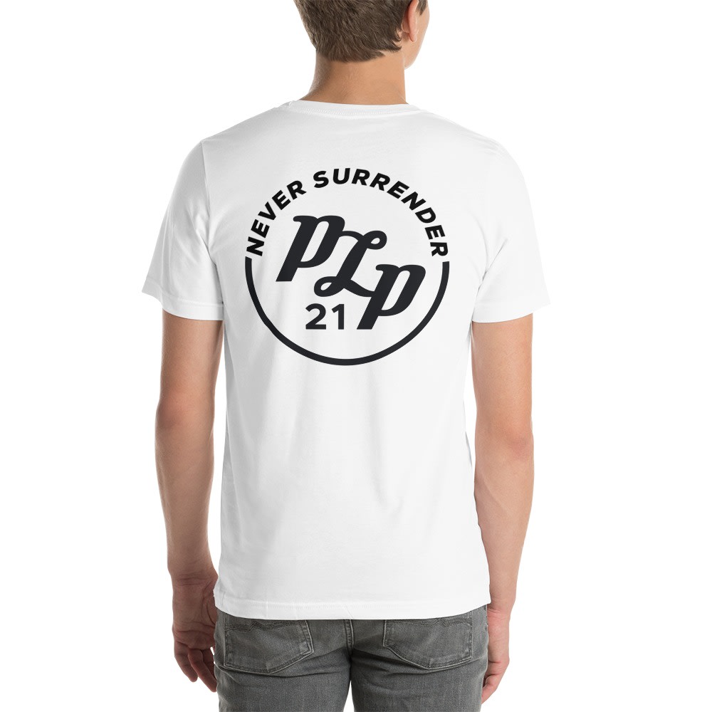 PLP's Never Surrender 21 s T Shirt
