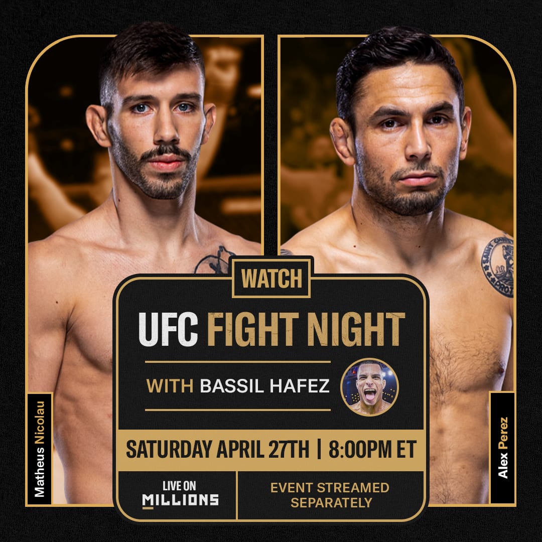 Bassil Hafez. UFC WatchParty. Fight streamed separately. April 27th, 2024, Only on MILLIONS.co