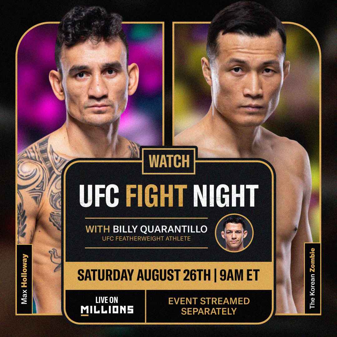 Billy Quarantillo. UFC WatchParty. Fight streamed separately. August 26th, 2023, Only on MILLIONS.co