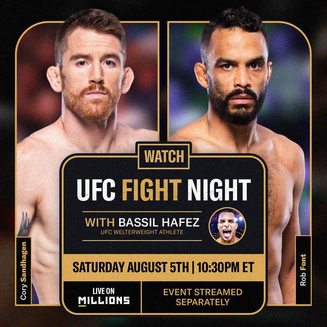 Bassil Hafez. UFC WatchParty. Fight streamed separately. August 5th, 2023, Only on MILLIONS.co