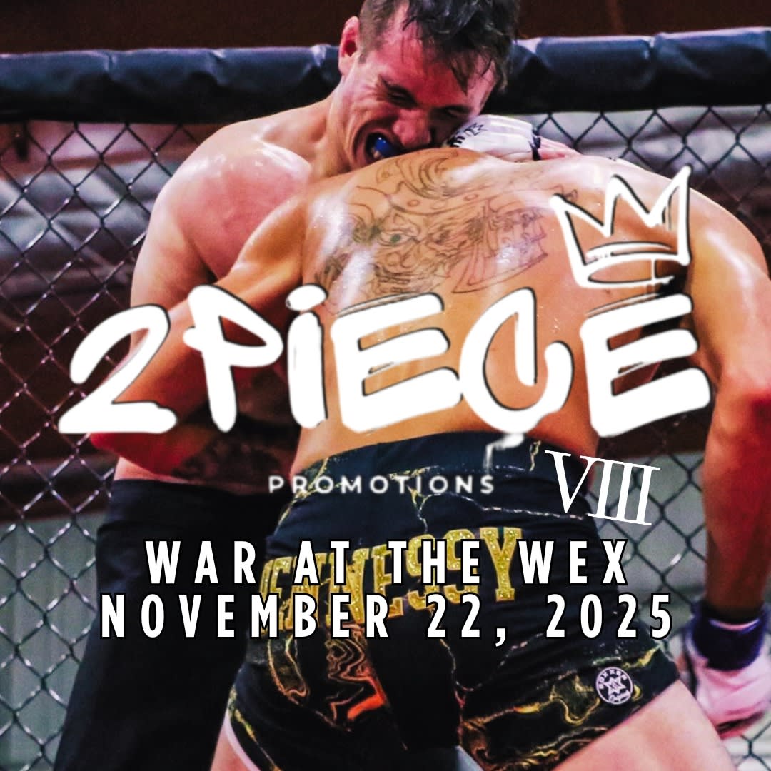 2 Piece Promotions VII: War at the Wex