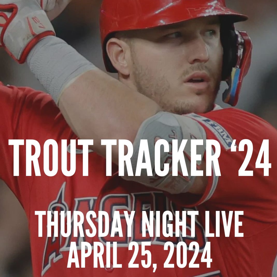 Trout Tracker ’24 - Baseball Together Thursday Night Live 4/25