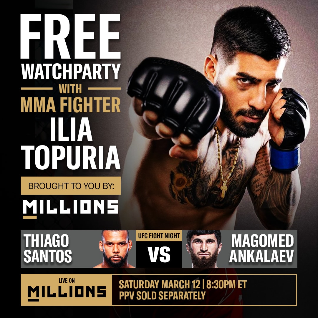  FREE UFC Fight Night WatchParty with MMA Fighter Ilia Topuria brought to you by MILLIONS
