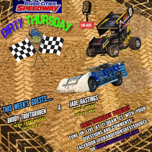 RCS DIRTY THURSDAY – with NLRA Late Model Driver #14, Brody Troftgruben & NOSA Sprint Car Driver, #8H, Jade Hastings