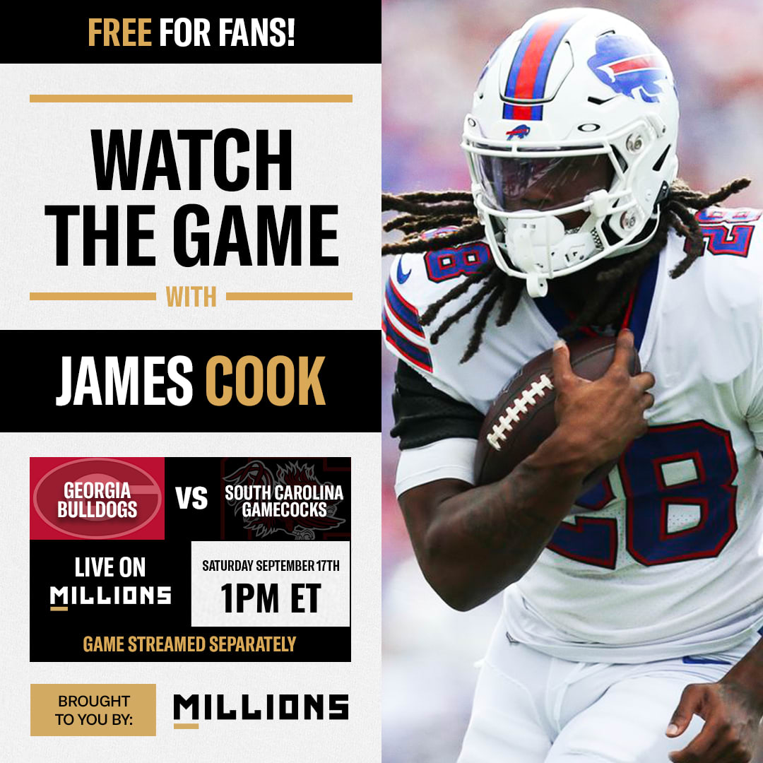 James Cook: Free WatchParty. Georgia Bulldogs vs. South Carolina Gamecocks. September 17, 2022, Only on MILLIONS.co