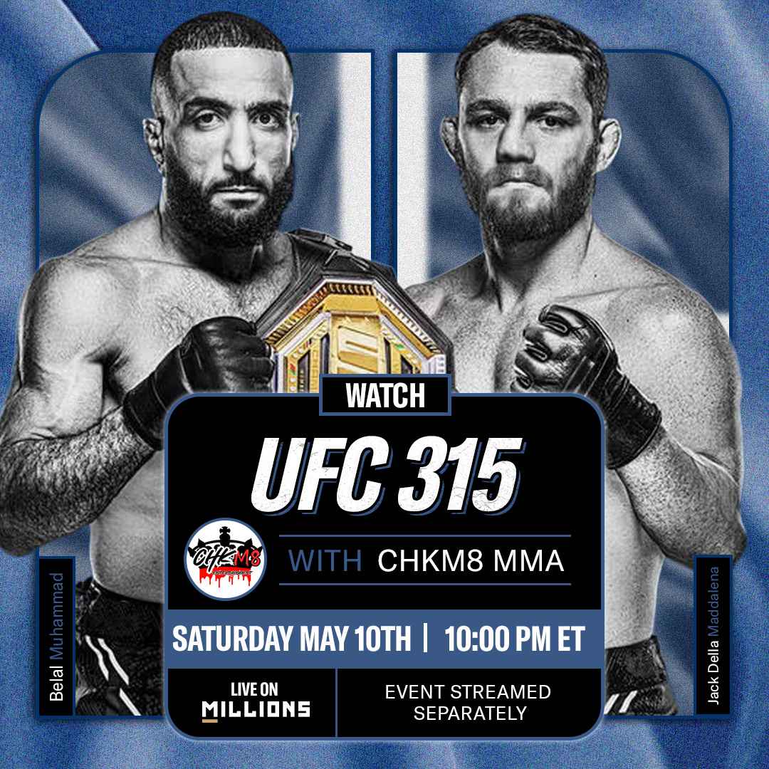 Chkm8 MMA. UFC 315 Watchparty