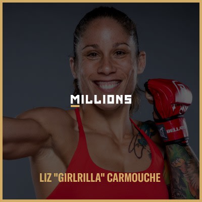 Join MMA Athlete, Liz "Girlrilla" Carmouche , for a live streaming event on MILLIONS.co