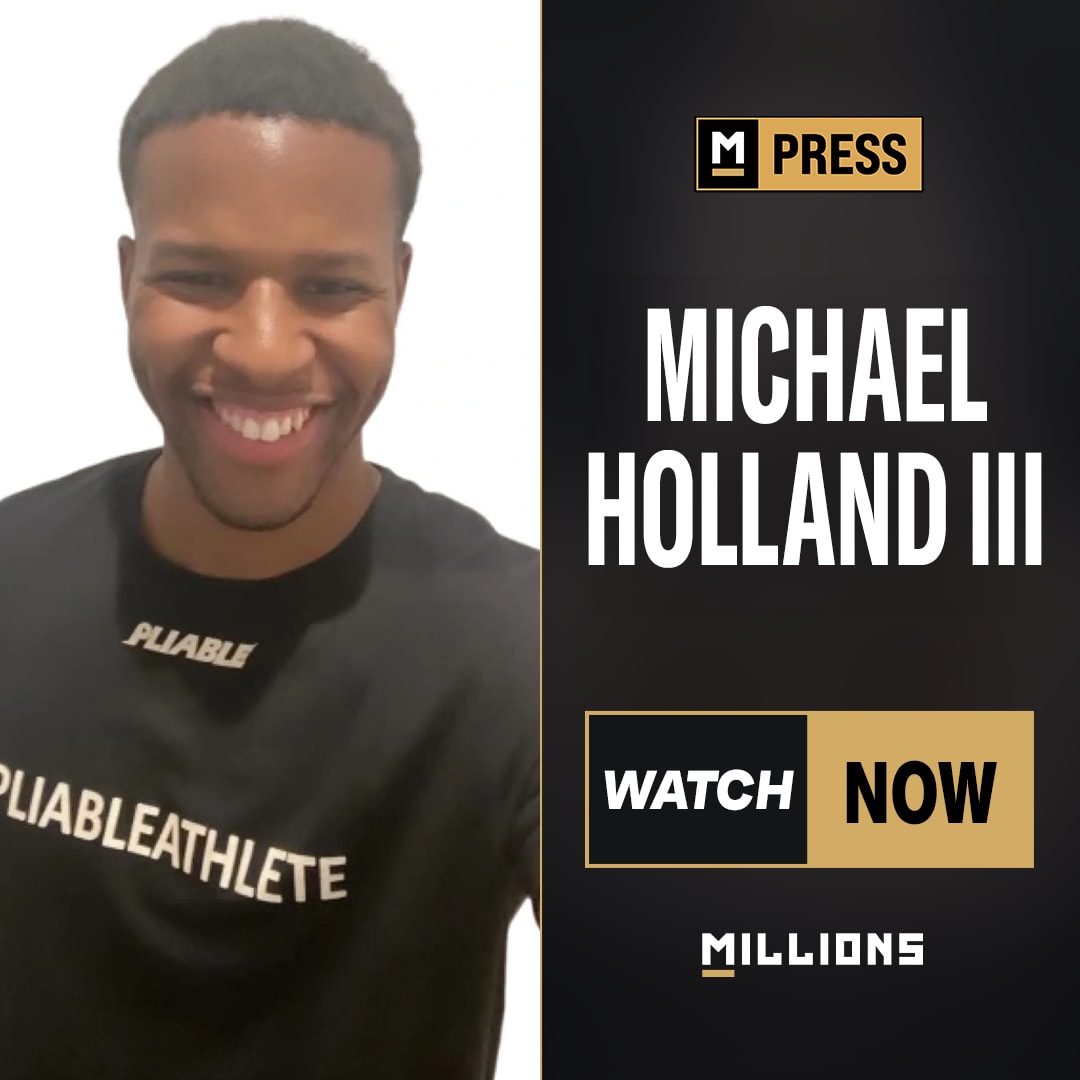 MILLIONS PRESS. Michael Holland III Interview. July 23rd, 2024