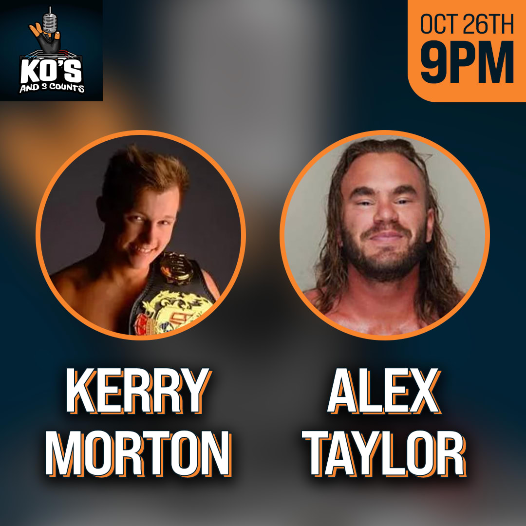 Kyle Collison. Podcast. Knockouts & 3 Counts. October 26th, 2023