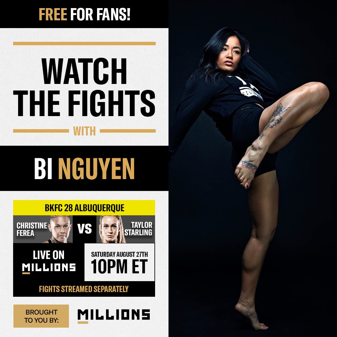 Bi Nguyen: Free WatchParty. BKFC 28 Albuquerque. August 27, 2022, Only on MILLIONS.co