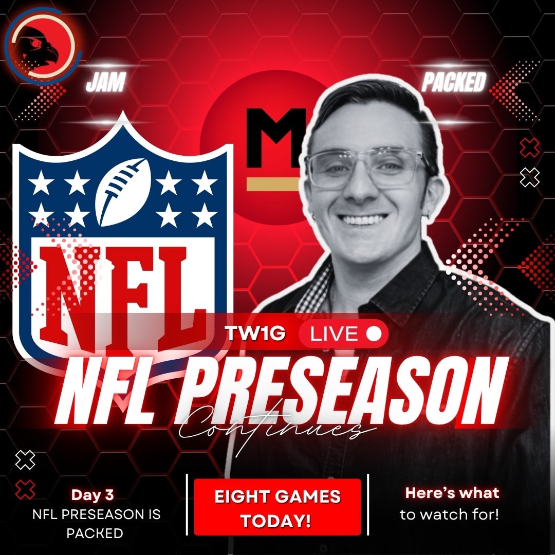 Day 3 of the NFL preseason is packed — eight games today! Here’s what to watch for!