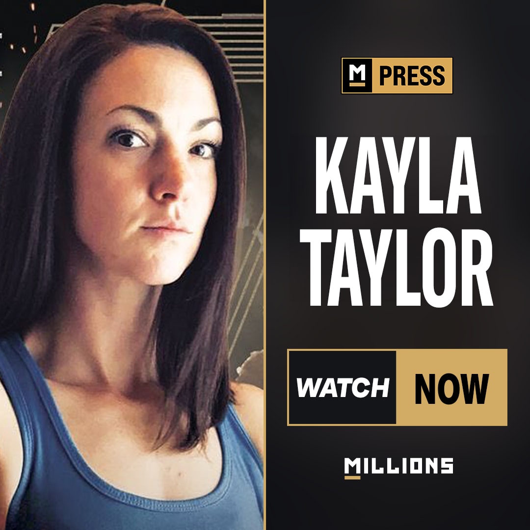 MILLIONS PRESS. Kayla Taylor INTERVIEW. JULY 10TH, 2024