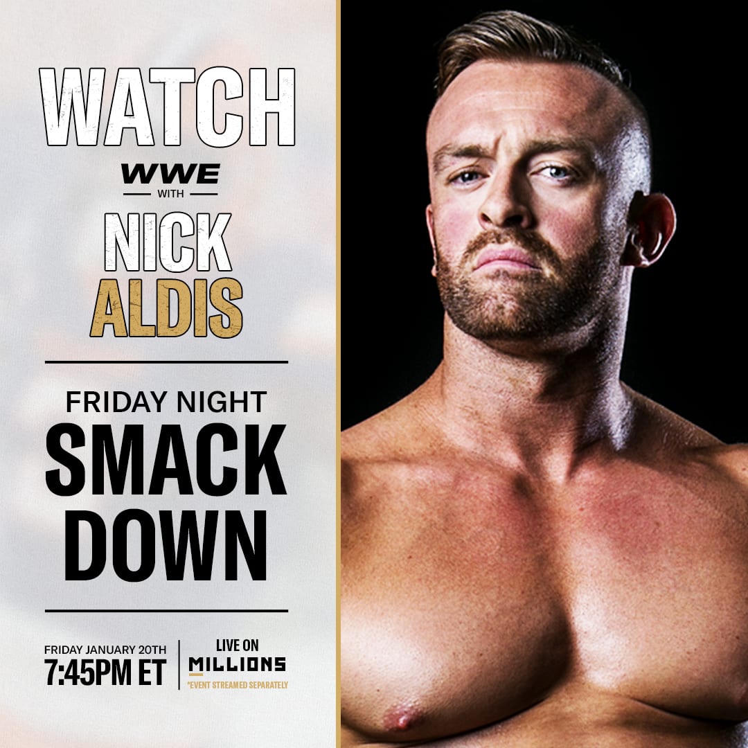 Nick Aldis: Free WatchParty. WWE: Friday Night SmackDown. January 20, 2023, Only on MILLIONS.co