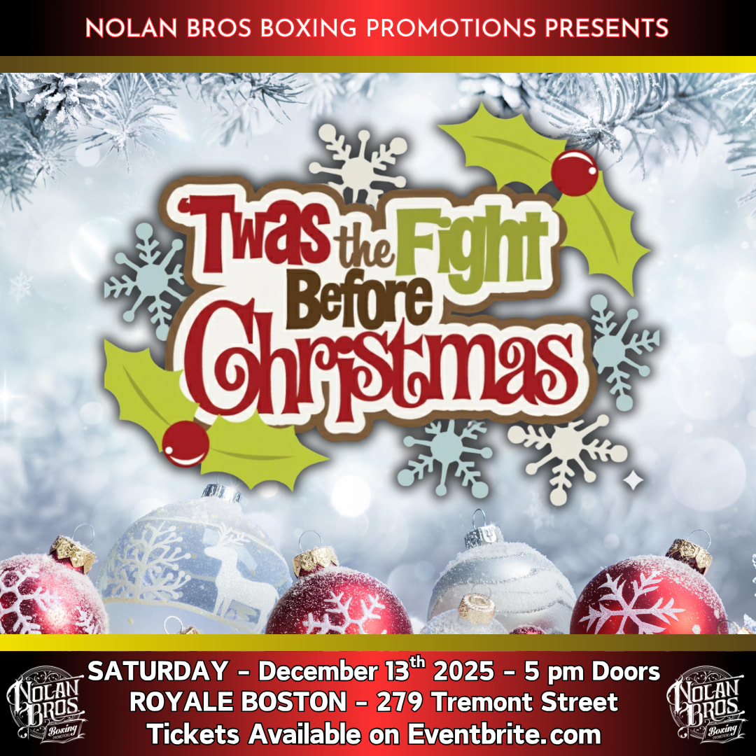 Nolan Bros Boxing: 'Twas the Fight Before Christmas!