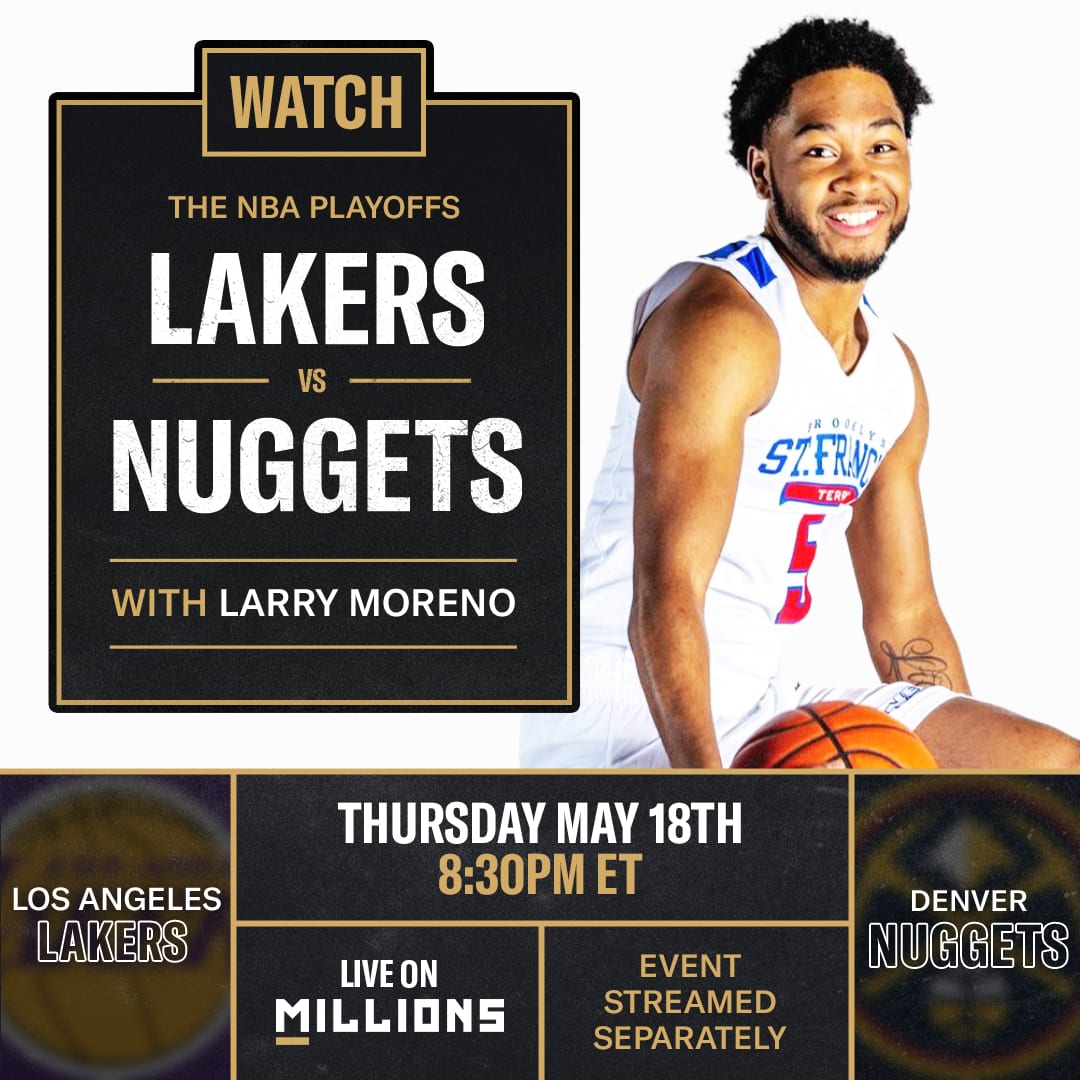 Larry Moreno. Free WatchParty. NBA: Lakers vs Nuggets. May 18th, 2023, Only on MILLIONS.co