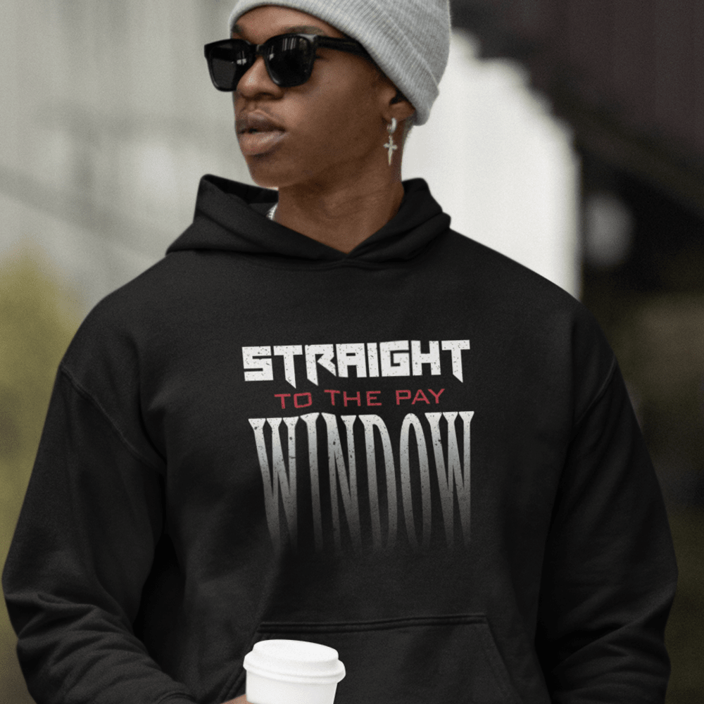 "Straight to the Pay Window" by Driving The Line Men's Hoodie
