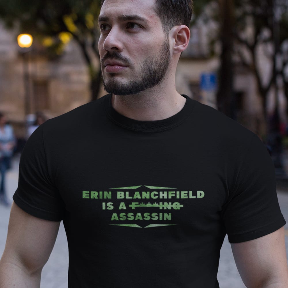Erin Blanchfield "Is A F***ING Assassin" T-Shirt , Green Logo