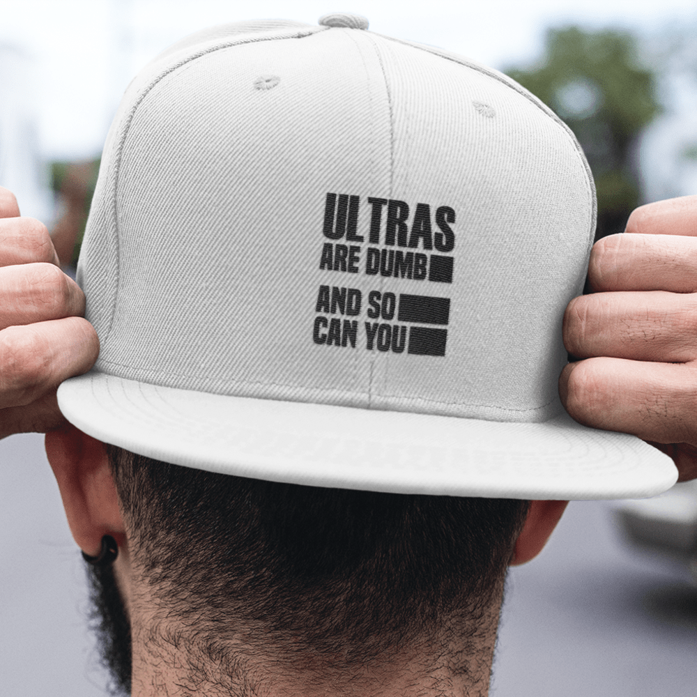 Ultras are Dumb and so can You by Tyler Andrews Hat, Black Logo