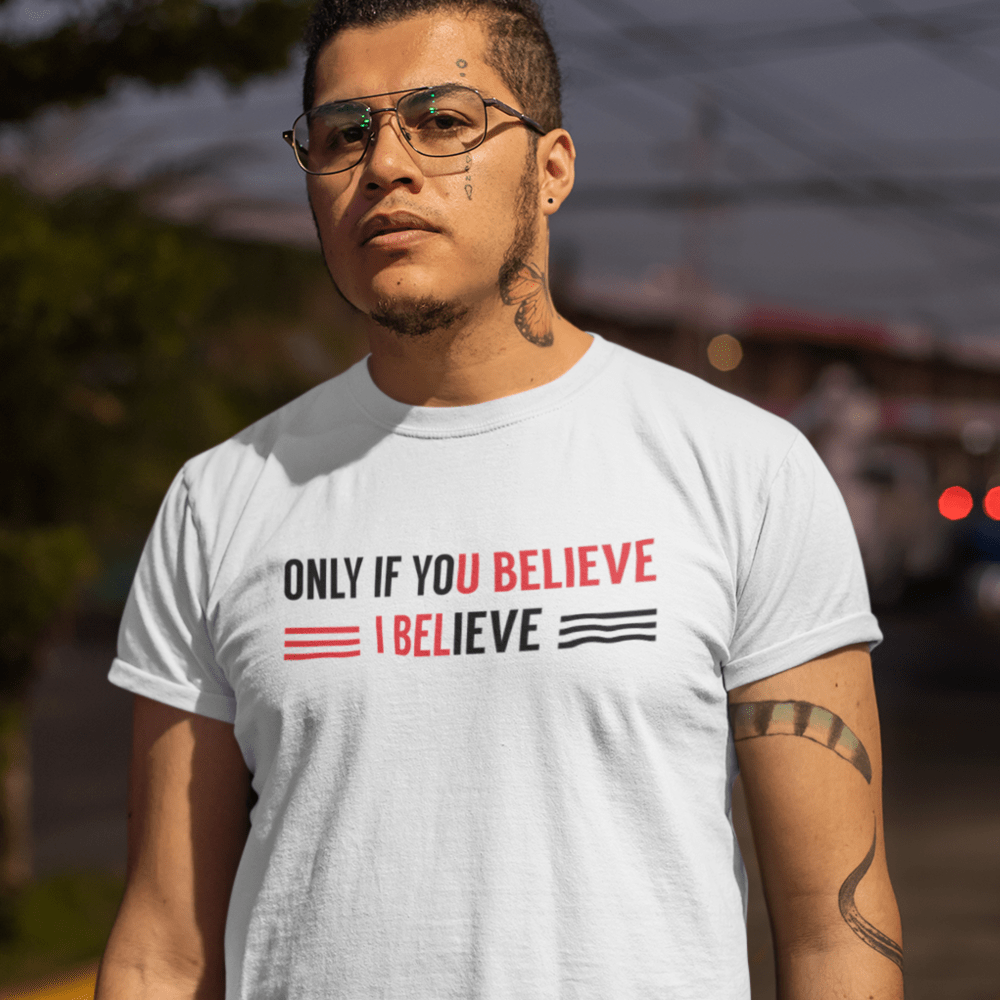 Felix Joyner "Only if You Believe, I Believe" T-Shirt