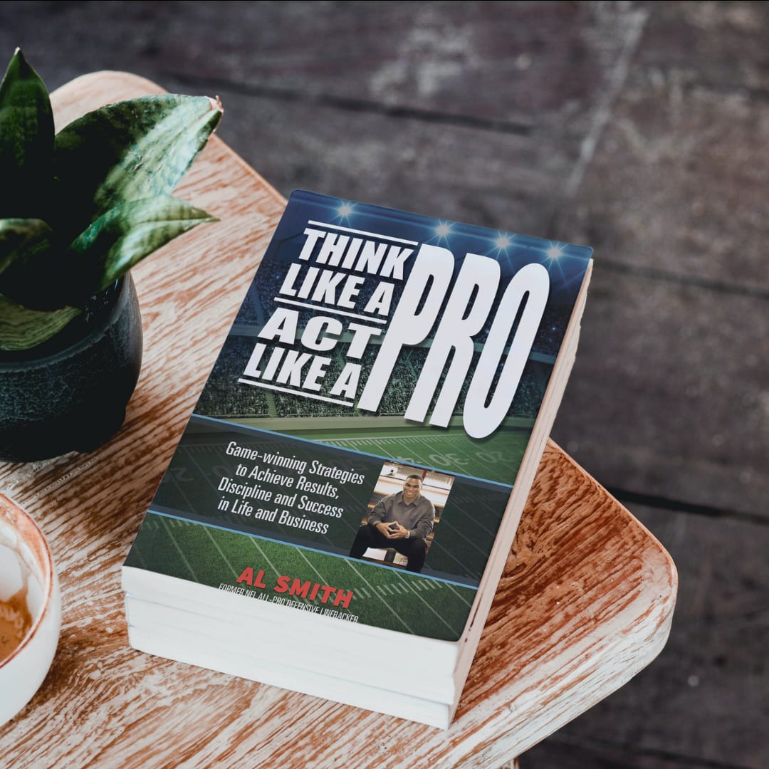 "Think Like a Pro, Act Like a Pro" Book by NFL All-Pro Linebacker Al Smith. 