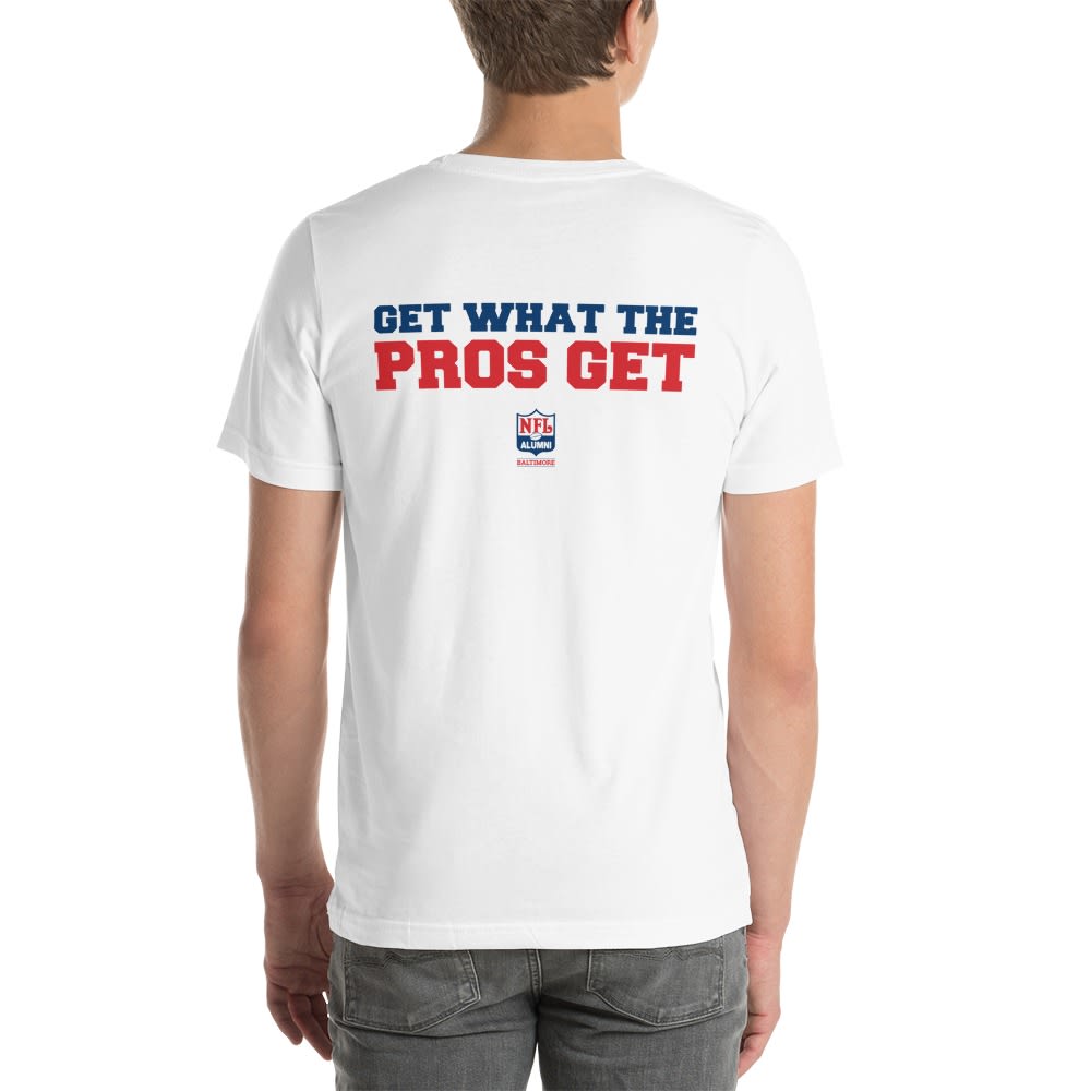 "Get what the Pros get" NFL ALumni Baltimore, Back Design, T-Shirt