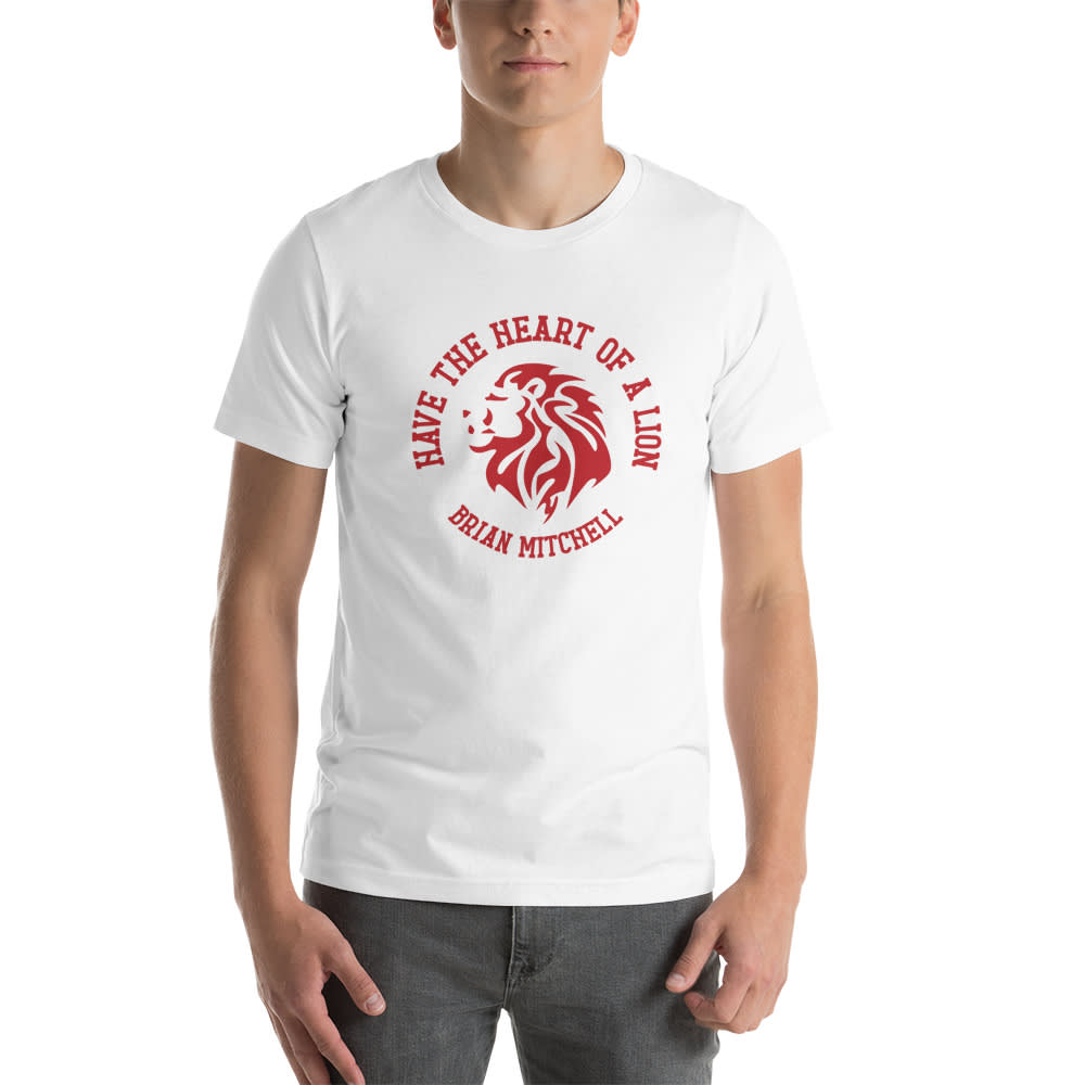 Have The Heart Of A Lion by Brian Mitchell T-shirt